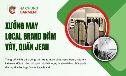 Xưởng May Local Brand Đầm Váy, Quần Jean