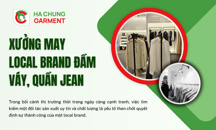 Xưởng May Local Brand Đầm Váy, Quần Jean